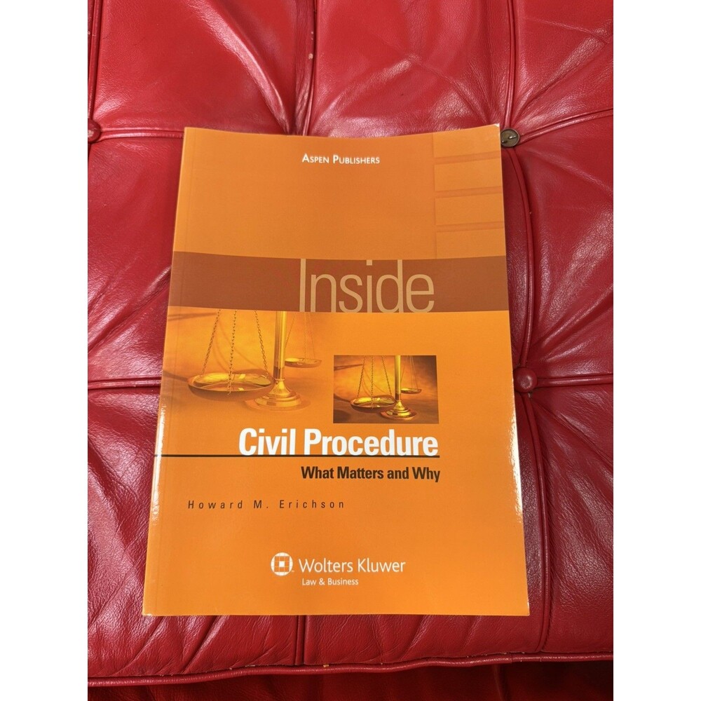 Inside Civil Procedure: What Matters and Why - paperback Erichson, Howard M.